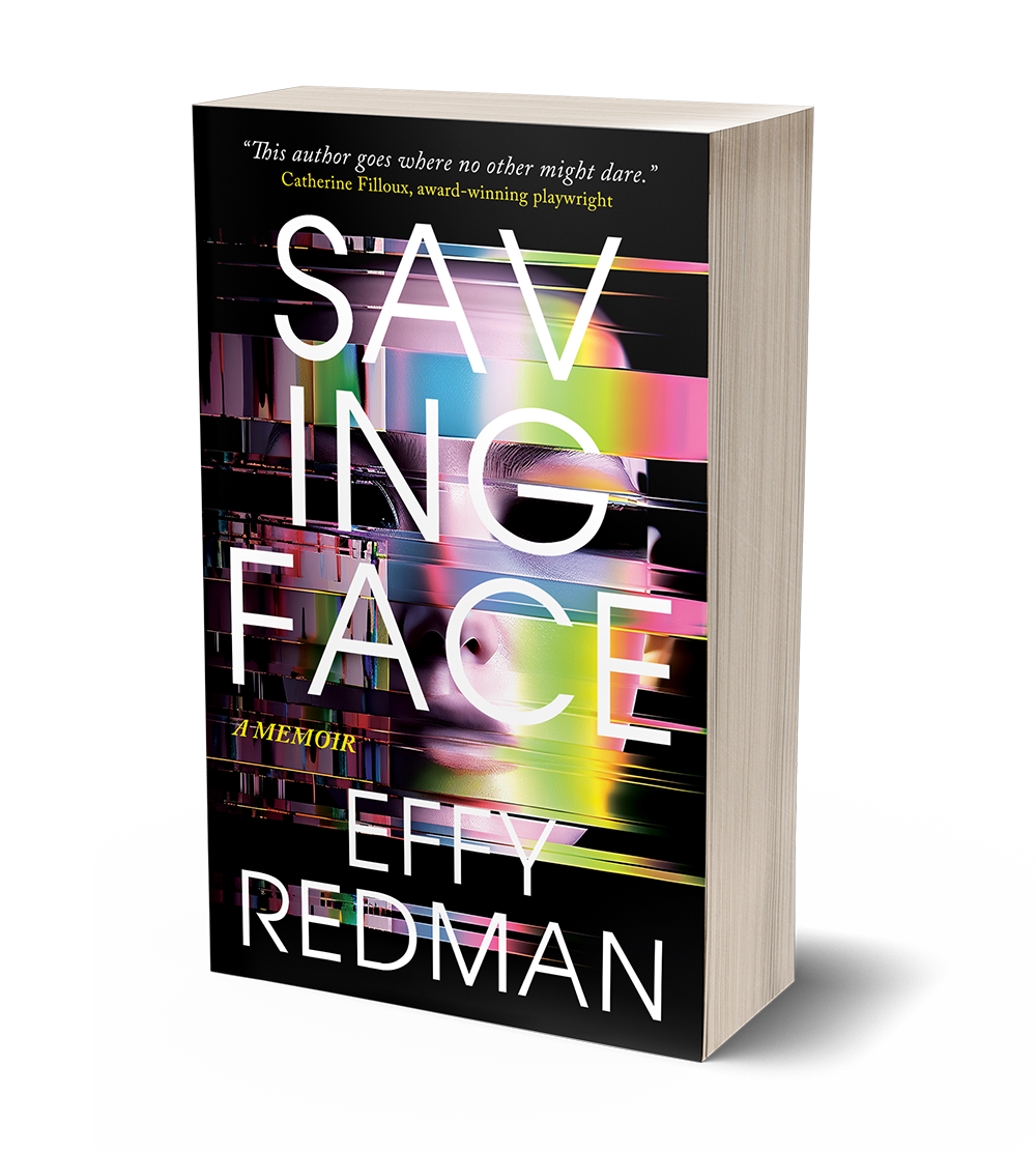 Saving Face by Effy Redman