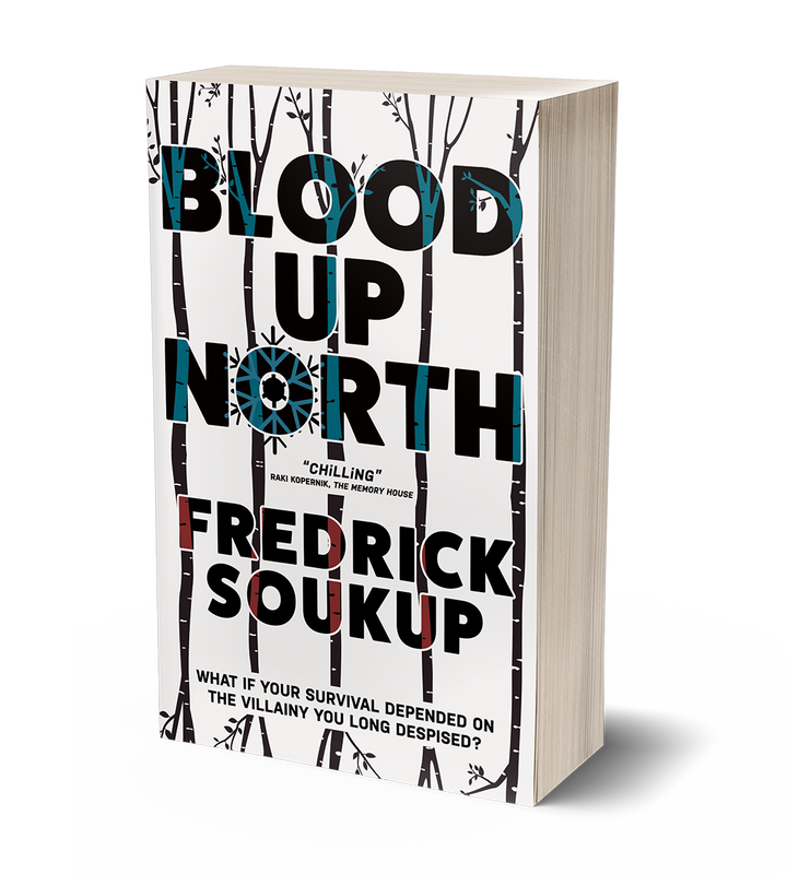 Blood Up North by Fredrick Soukup