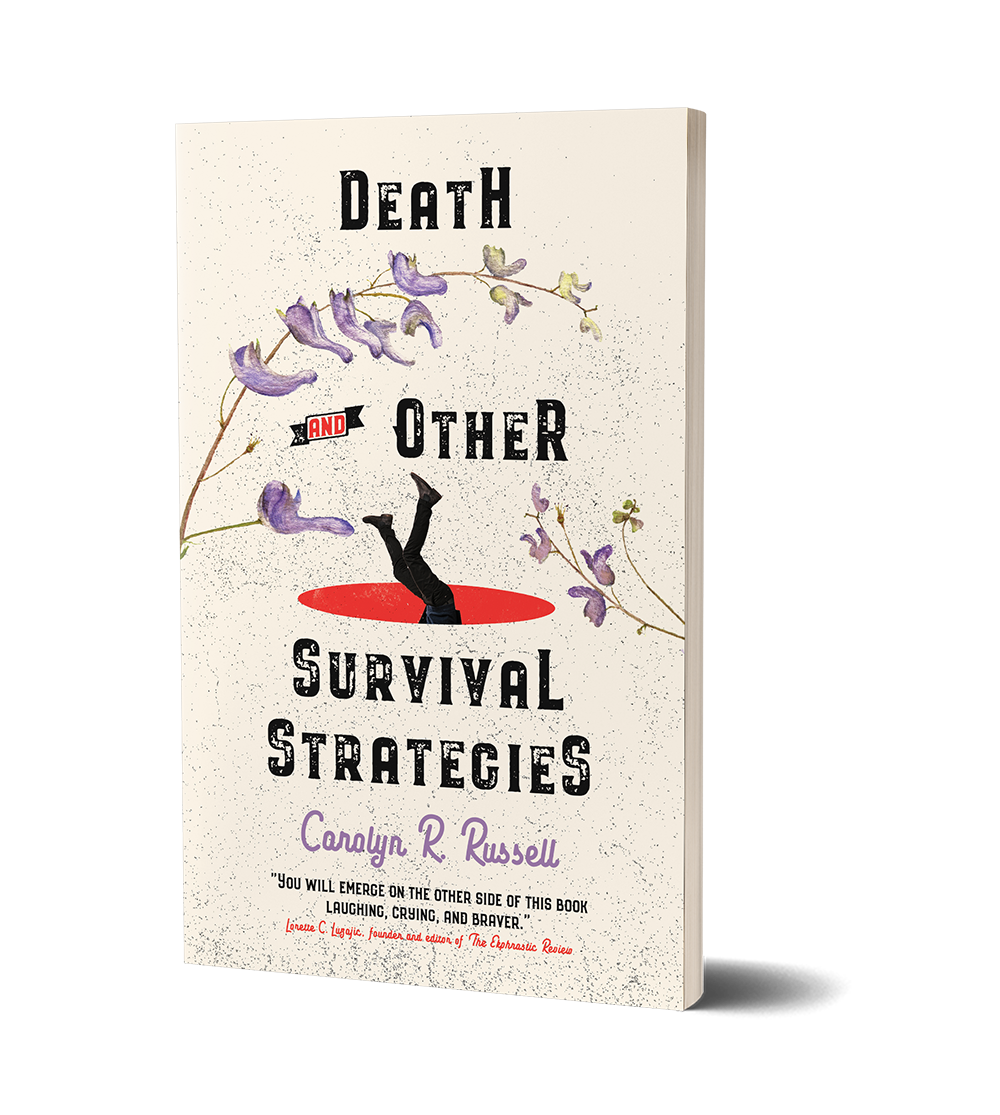 Death and Other Survival Strategies by Carolyn R. Russell