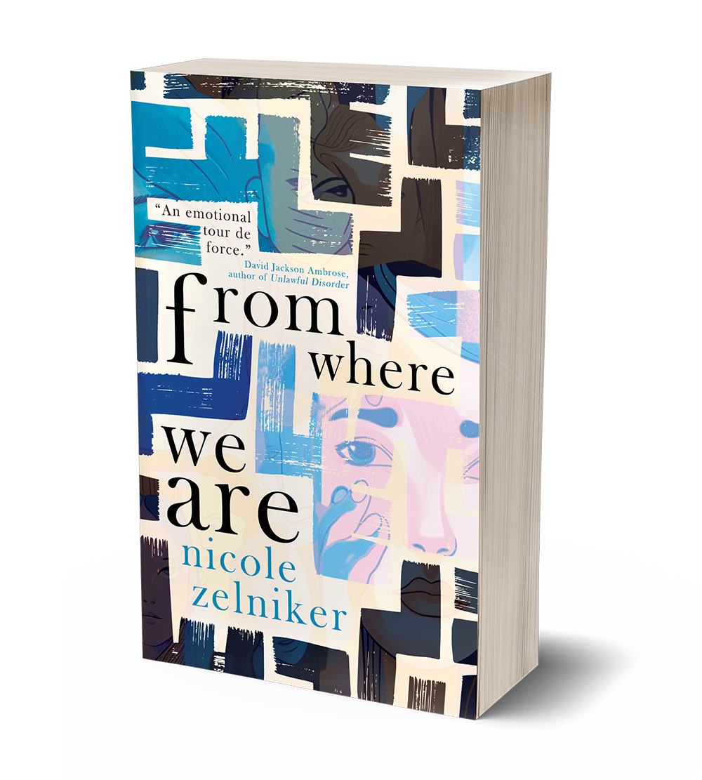 From Where We Are by Nicole Zelniker