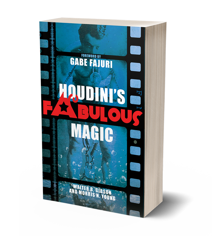 Houdini's Fabulous Magic by ​Walter R. Gibson and Morris N. Young