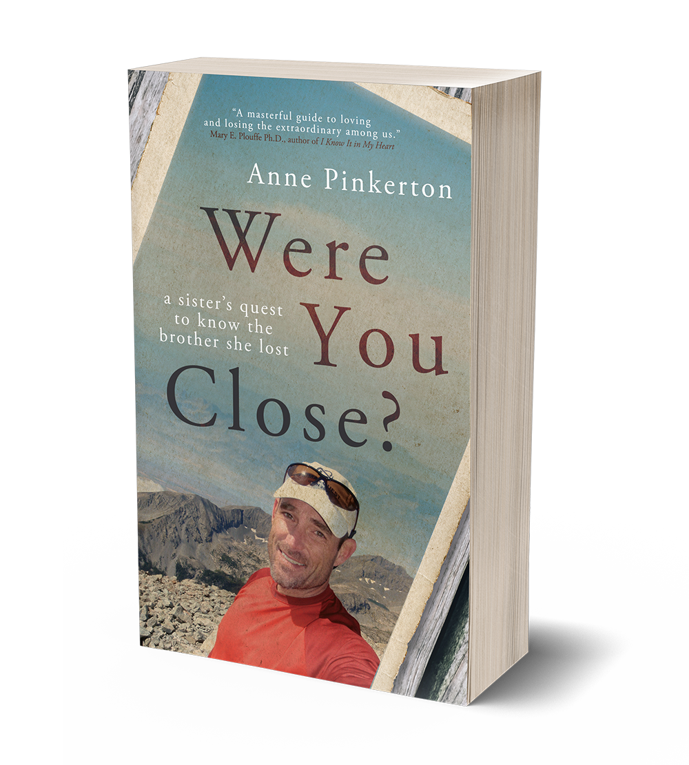 Were You Close by Anne Pinkerton