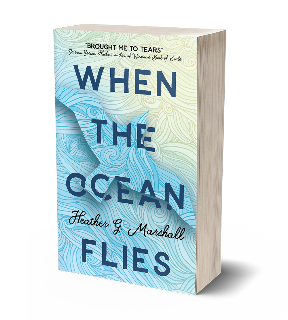 When the Ocean Flies by Heather G. Marshall